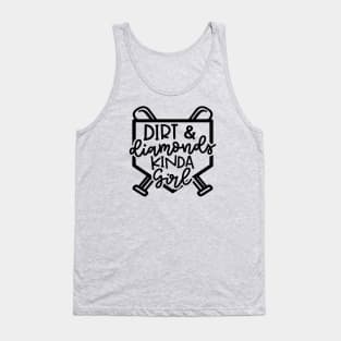 Dirt and Diamonds Kinda Girl Softball Baseball Cute Funny Tank Top